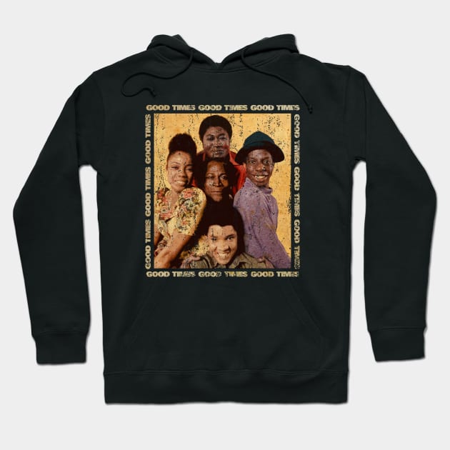 GOOD TIMES FAMILY SMILE VINTAGE Hoodie by mobilmogok99